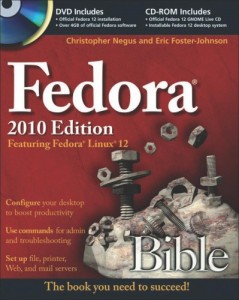 Negus C., Foster-Johnson E.- Fedora Bible 2010 Edition Featuring Fedora Linux 12 - 2010